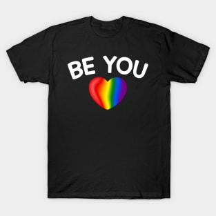 Be You Lgbt T-Shirt